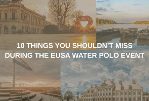 Welcome to Vukovar: 10 things you shouldn’t miss during the EUSA Water Polo event